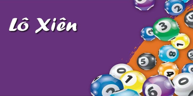 Ghép Lô Xiên - Phương Pháp Tăng Tỷ Lệ Thắng Cá Cược